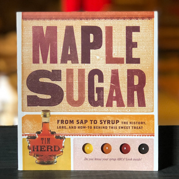 Book - Maple Sugar, From Sap to Syrup. From Sugar Moon Farm - A Canadian maple syrup farm located in Nova Scotia, Canada. Offering maple syrup, maple butter, maple syrup on snow and a restaurant. Put on your hiking boots and hike the Rogart Mountain trail then sit down for some fluffy pancakes made from our fluffy pancake recipe and Canadian maple syrup.